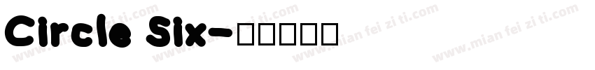 Circle Six字体转换